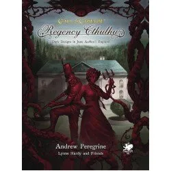 Call of Cthulhu RPG: Regency Cthulhu: Dark Designs in Jane Austen's England