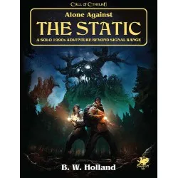 Call of Cthulhu 7th Edition RPG: Alone Against the Static