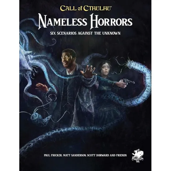 Call of Cthulhu RPG: Nameless Horrors - Six Scenarios against the Unknown