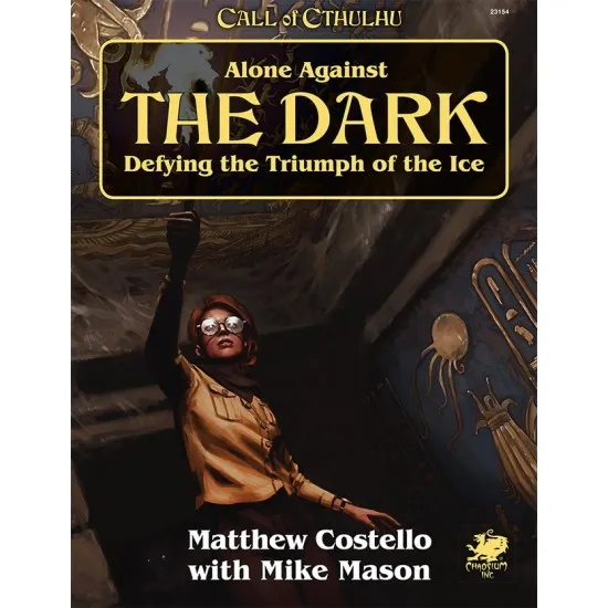 Call of Cthulhu RPG: Alone Against the Dark Call of Cthulhu RPG: Alone Against the Dark