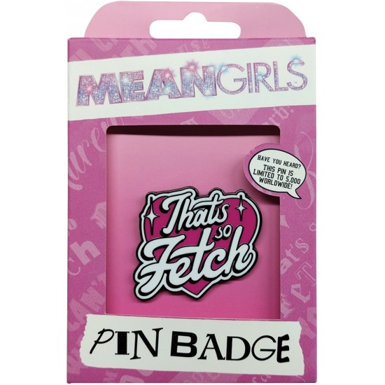 Mean Girls Pin - Thats So Fetch