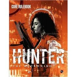 Hunter: The Reckoning 5th Edition Core Rulebook Hunter: The Reckoning 5th Edition Core Rulebook