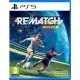 Rematch Elite Edition PS5 box art featuring 5v5 football action and character customization