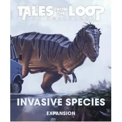 Tales from the Loop: The Board Game - Invasive Species