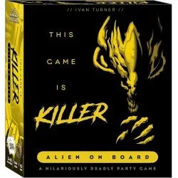 This Game is Killer - Alien on Board